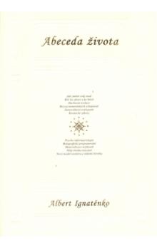 Abeceda života - A.Ignatěnko - Kliknutím na obrázek zavřete